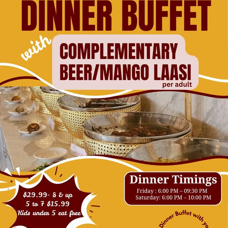 Dinner Buffet+Complimentary Beer/Mango Lassi
